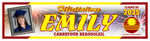 The ’Emily’ Banner - 2’ x 8’