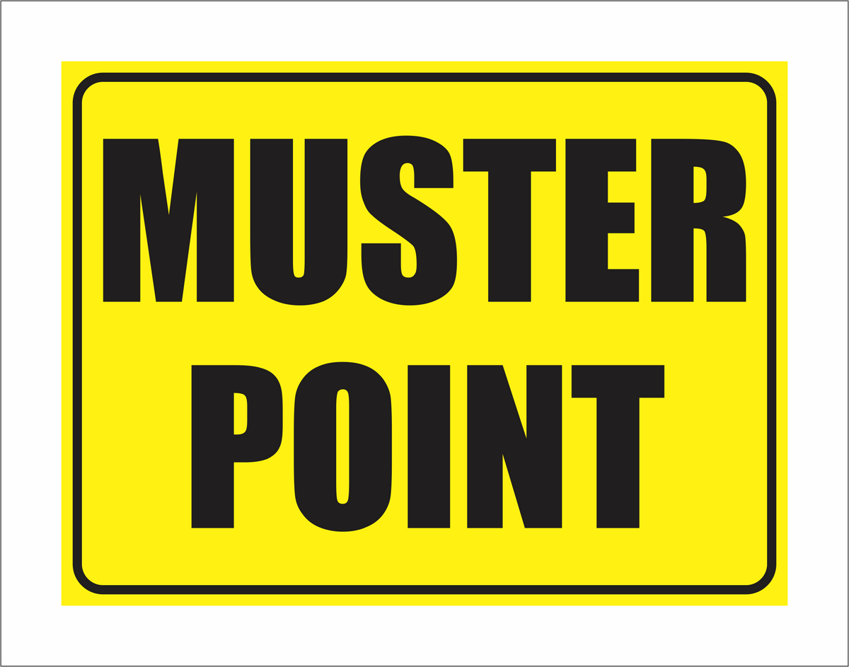 Outdated Muster Point Sign Muster Point - Yellow Sign – River Signs