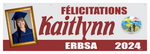 The "Kaitlynn" Banner - 2' x 6'