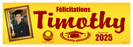 The ’Timothy’ Banner - 2’ x 6’