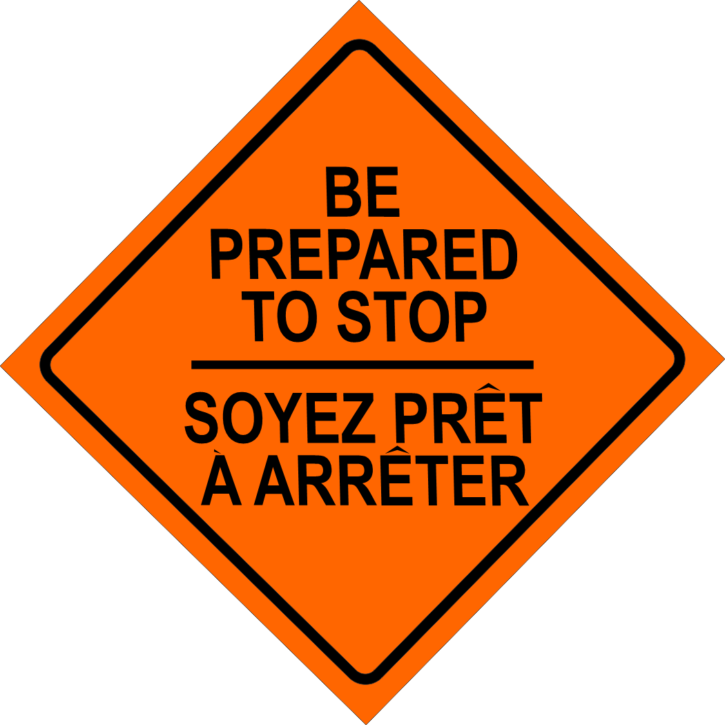 Be Prepared To Stop Sign MUTCDC TC-112B
