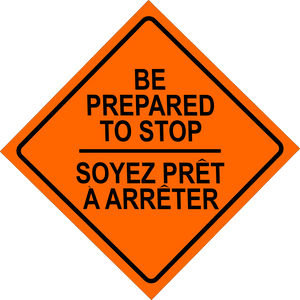 Be Prepared To Stop Sign MUTCDC TC-112B