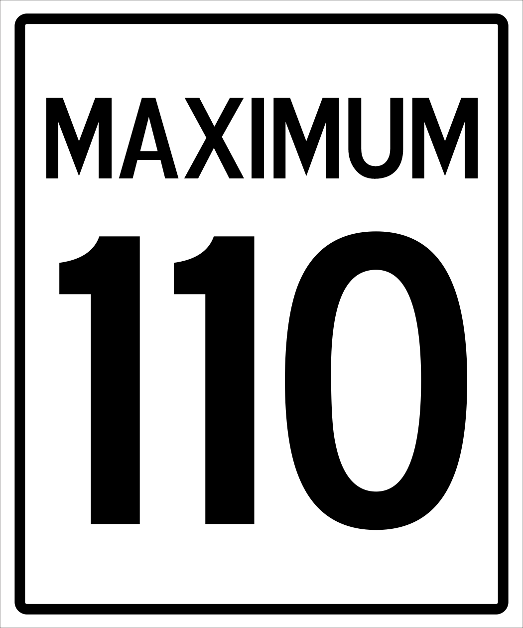 Maximum Speed Sign ( 110 ) MUTCDC RB-1 β River Signs