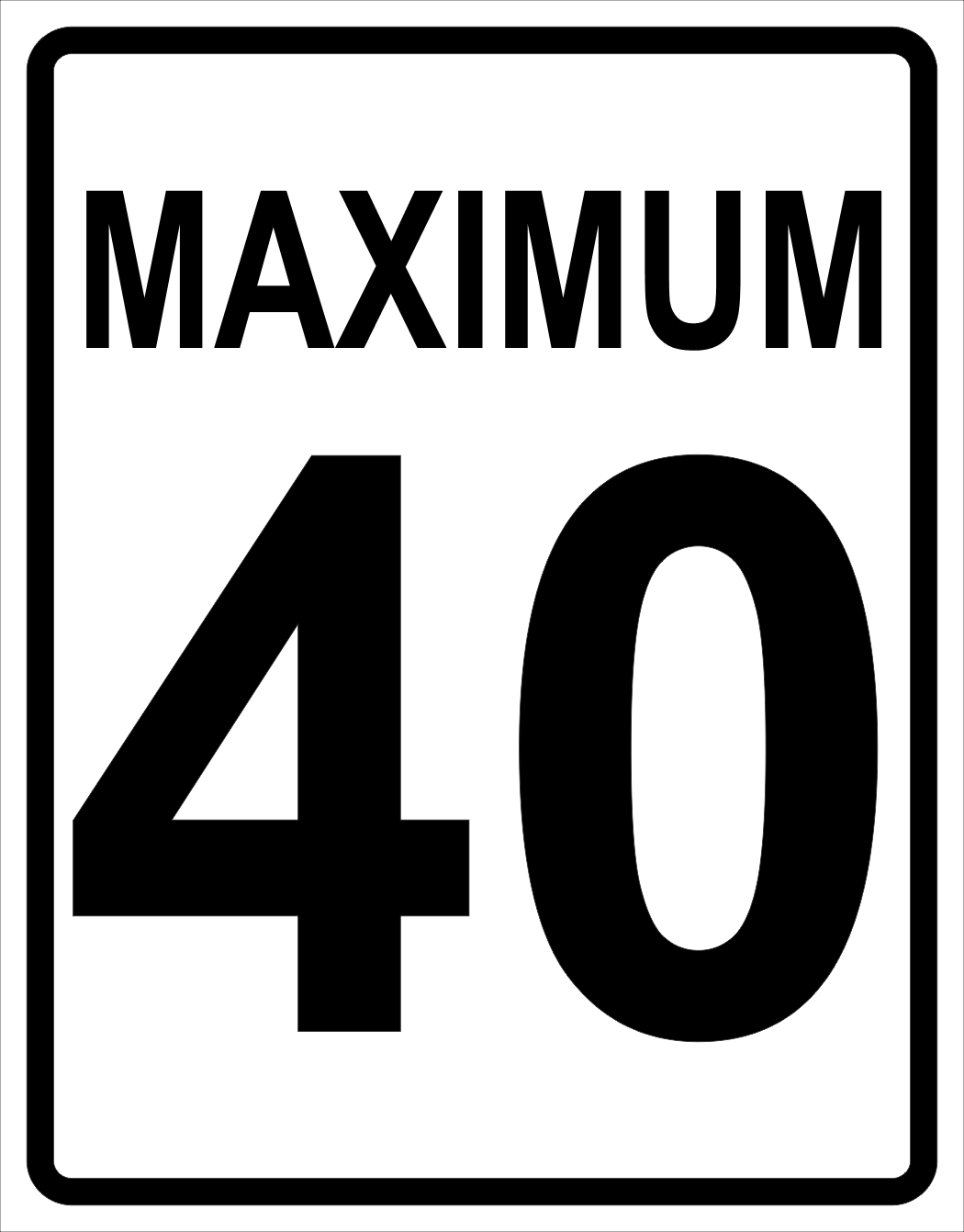 Maximum Speed Sign ( 40 ) MUTCDC RB-1