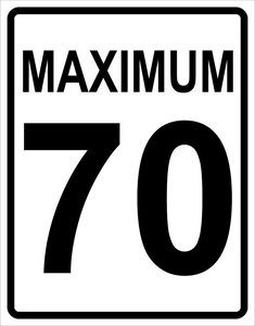 Maximum Speed Sign ( 70 ) MUTCDC RB-1