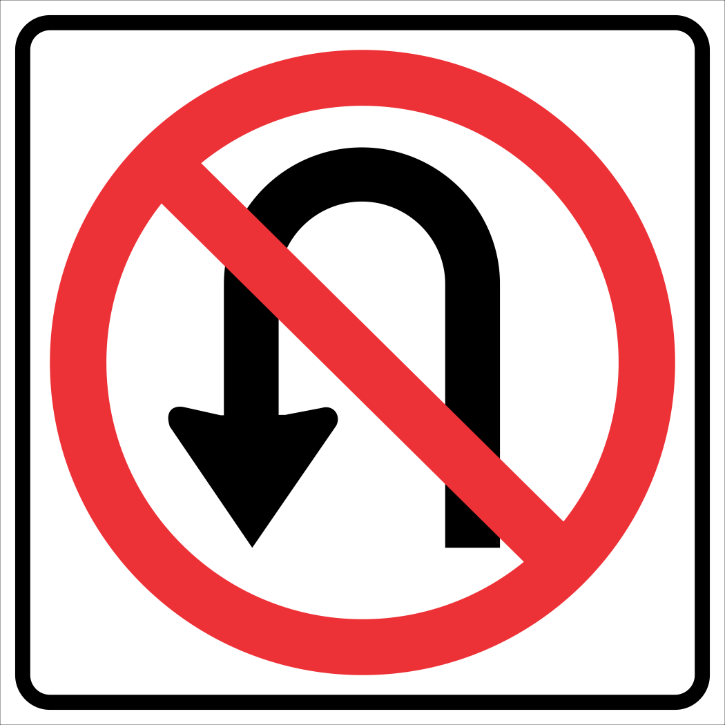 U-Turn Prohibited Sign MUTCDC RB-16