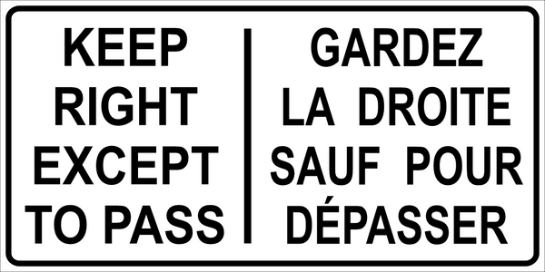 Keep Right Except To Pass Sign