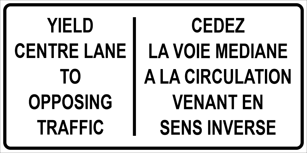 Yield Center Lane To Opposing Traffic Sign MUTCDC RB-36B