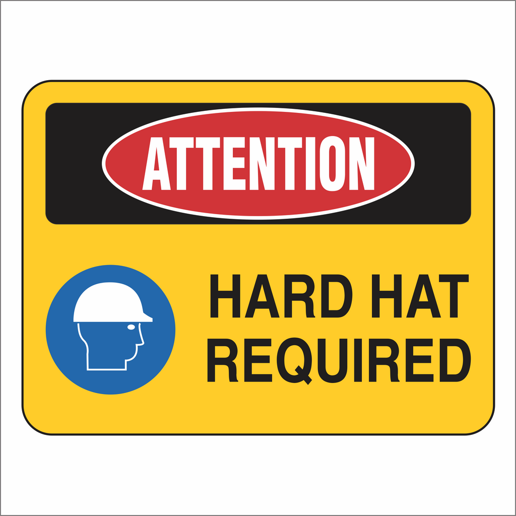 Hard Hat Required - Attention - Sign