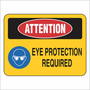 Eye Protection Required - Attention - Sign