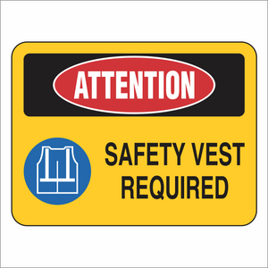 Safety Vest Required - Attention - Sign