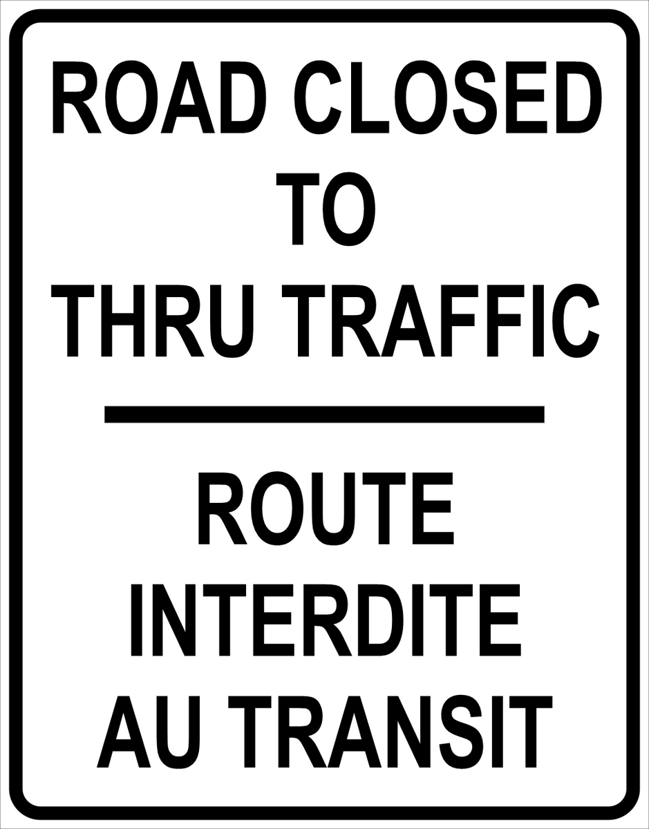 Road Closed To Thru Traffic Sign MUTCDC TC-141B – River Signs