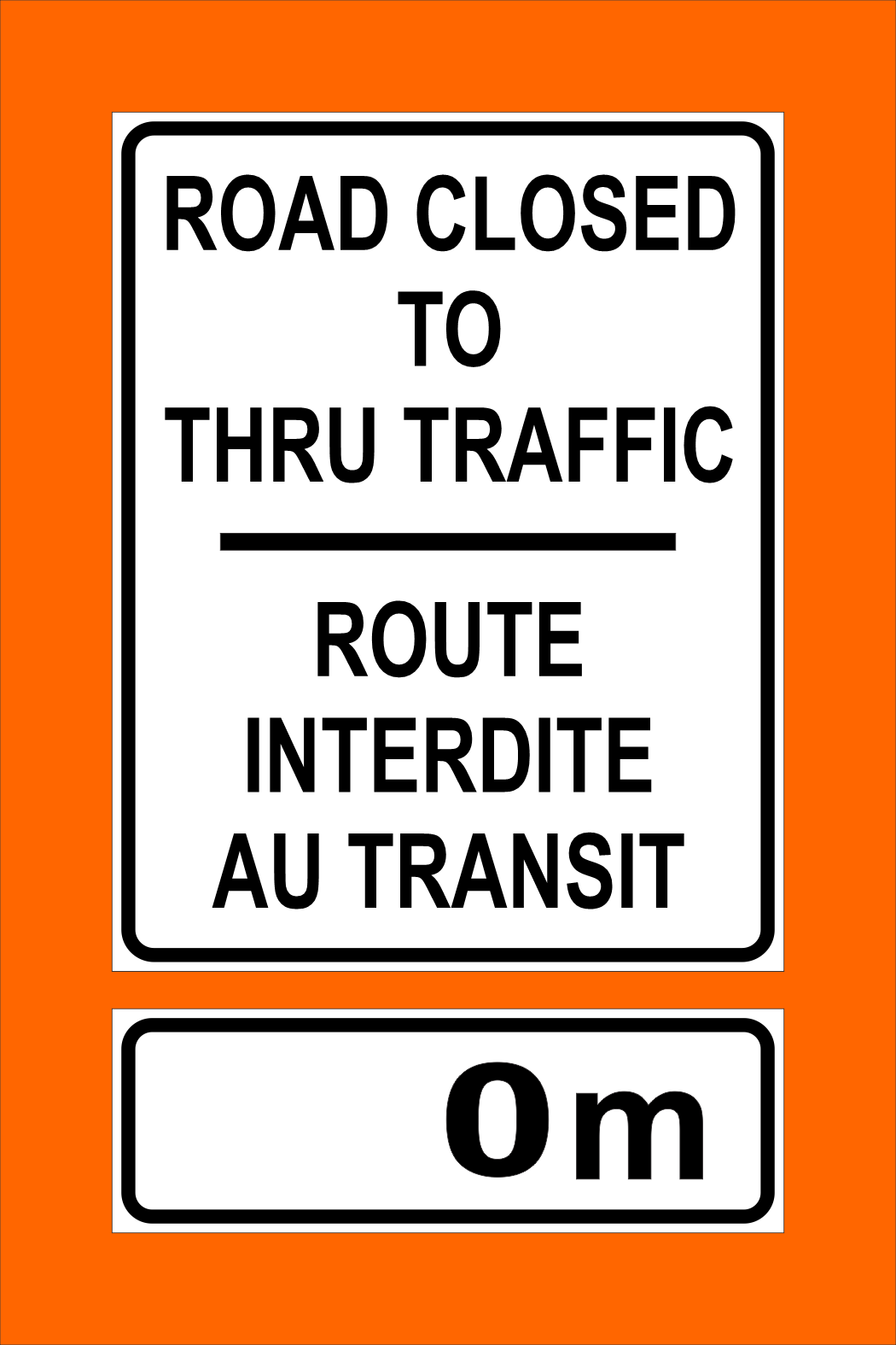 Road Closed To Thru Traffic Sign ( xM ) MUTCDC TC-141T