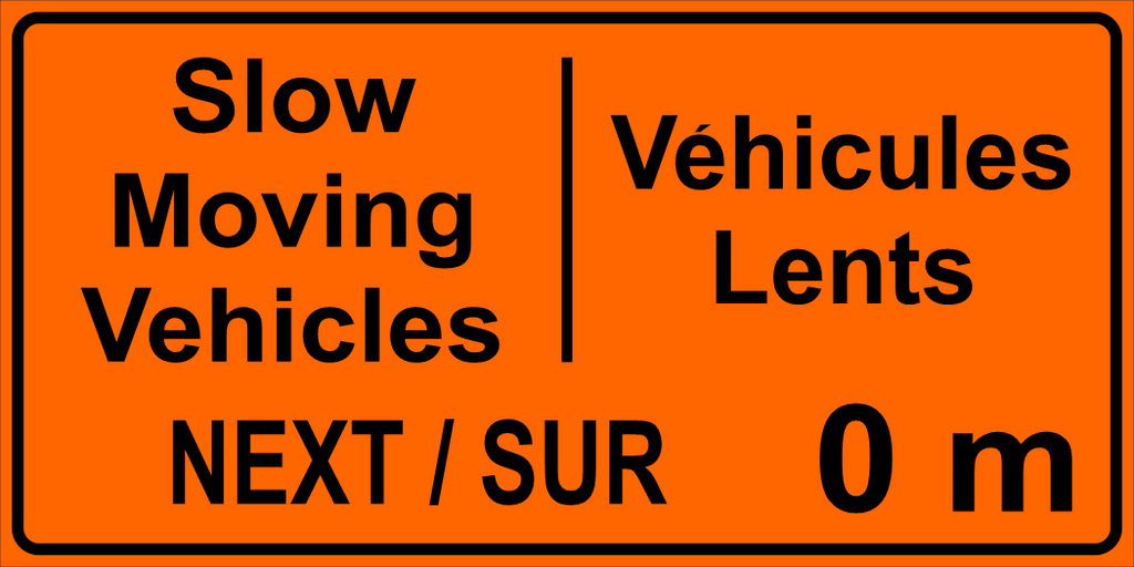 Slow Moving Vehicles Sign (xM) MUTCDC TC-117B