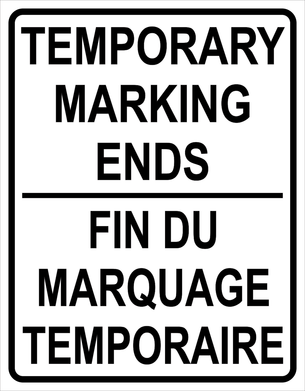 Temporary Marking Ends Sign MUTCDC TC-106B