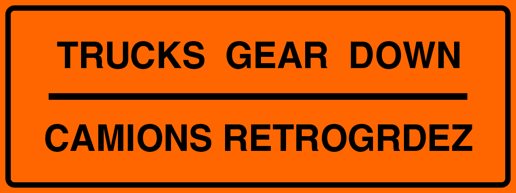 Trucks Gear Down Sign MUTCDC TC-39SB