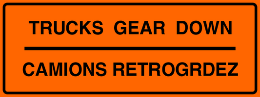 Trucks Gear Down Sign MUTCDC TC-39SB